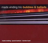 Vinding,Mads Trio - Bubbles and Ballads