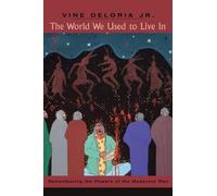 Vine Deloria Jr. The World We Used to Live In (Tascabile)