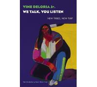 Vine Deloria Jr. We Talk, You Listen (Tascabile)
