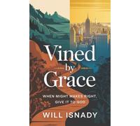 Vined by Grace: When Might makes Right, Give it to God