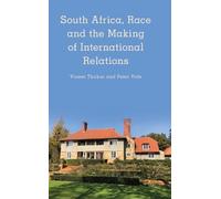 Vineet Thakur P South Africa, Race and the Making of Internat (Copertina rigida)