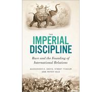 Vineet Thakur Peter Vale Alexander E Davis The Imperial Discipline (Tascabile)