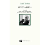 Vinegar Hill. Testo inglese a fronte. Ediz. bilingue