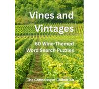 Vines and Vintages: 60 Wine-Themed Word Search Puzzles