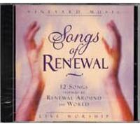 Vineyard Music - Songs of Renewal: 12 Songs Inspired By Renewal Around the World: Live Worship