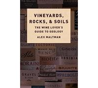 Vigneti, Rocce e Suoli – Guida geologica per gli amanti del vino