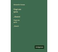 Vingt ans apres¿, illustré: Vingt ans apres¿, illustré