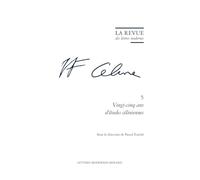 Vingt-cinq ans d'études céliniennes: 5