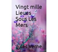 Vingt mille Lieues Sous Les Mers