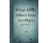 Vingt Mille Lieues Sous Les Mers | Jules Verne | Version Francais