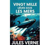 Vingt mille Lieues Sous Les Mers / Twenty Thousand Leagues Under the Sea