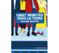 Vingt minutes sous la terre