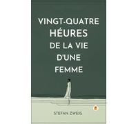 Vingt-quatre Heures De La Vie D'une Femme
