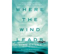 Vinh Chung Where the Wind Leads (Tascabile)