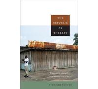 Vinh-Kim Nguyen The Republic of Therapy (Tascabile) Body, Commodity, Text
