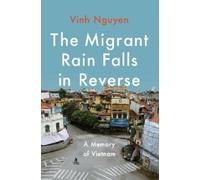 Vinh Nguyen The Migrant Rain Falls in Reverse (Copertina rigida)
