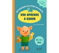 Vini aprende a ganar - LITTLE MONEY FARM: Mis primeras lecciones de dinero: Libro infantil educativo con frases cortas y letra mayúscula, ideal para niños de 3 a 6 años y primeros lectores