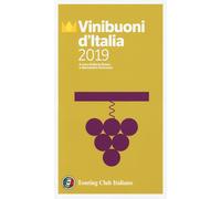 Vini buoni d'Italia 2019 - Busso M. (cur.)