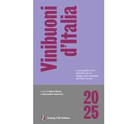 VINI BUONI D'ITALIA 2025 - BUSSO M. (Curatore), SCORSONE A. (Curatore) -