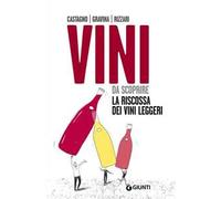 Vini da scoprire. La riscossa dei vini leggeri