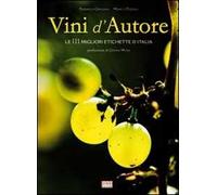 Vini d'autore. Ediz. illustrata