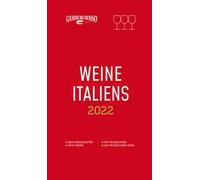 Vini d'Italia del Gambero Rosso 2022: Weine Italiens. Ediz. tedesca