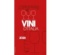 Vini d'Italia del Gambero Rosso 2026 - AA.VV.