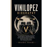VINI LOPEZ: The Inspiring Life of Courage, Commitment, Musical Mastery, Industry Recognition, Rock and Roll Achievement, and the Story Behind One of New Jersey’s Most Influential Drummers