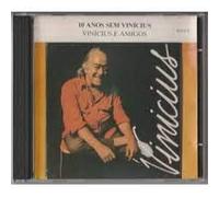 Vinicius E Amigos - 10 Anos Sem Vinicius