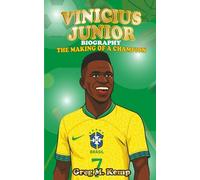 Vinícius Júnior Biography: :The Making of a Champion
