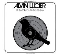 Vinile Alvin Lucier - Bird And Person Dyning