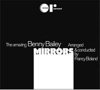 Vinile Amazing Benny Bailey (The) - Mirrors