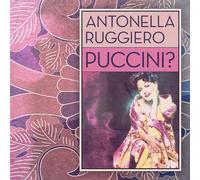 Vinile Antonella Ruggiero - Puccini?