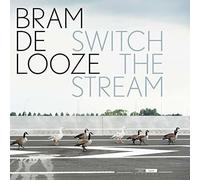 Looze, Bram De - Switch The Stream