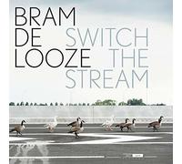 Looze, Bram De - Switch The Stream