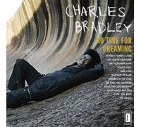Charles Bradley No Time for Dreaming (Vinyl LP) 12" Album