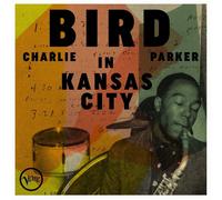 Charlie Parker - Bird in Kansas City (Remastered) (LP)