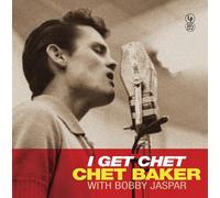 Vinile Chet Baker / Bobby Jaspar - I Get Chet (Yellow Vinyl)
