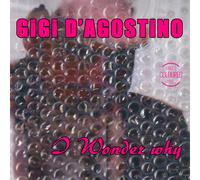 Vinile Colorato Gigi D'Agostino I Wonder Why Maxi-Single 45 rpm Limited Ed.