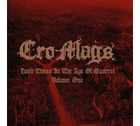 Vinile Cro-Mags - Hard Times In The Age Of Quarrel Vol 1 (2 Lp)
