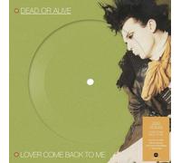 Dead Or Alive Lover Come Back to Me (Vinyl LP) 7" Single