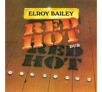 Elroy Bailey Red Hot Dub (Vinyl LP) 12" Album
