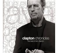 Clapton Chronicles: The Best Of Eric Clapton