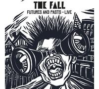 The Fall - Futures and Pasts