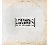 Vinile Fast Animals And Slow Kids - Dal Vivo Con Orchestra