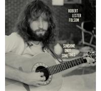 Vinile Folsom Robert Lester - Sunshine Only Sometimes: Archives Vol. 2 1972-1975