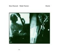 Gary Peacock; Ralph Towner - Gary Peacock; Ralph Towner: Oracle [Luminessence Series]