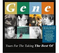 Gene - Yours For The Taking: The Best Of