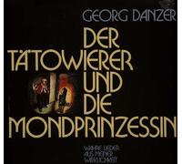 Danzer, Georg - Der Tätowierer und die Mondprinzessin