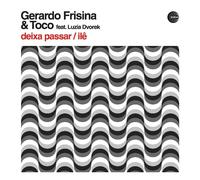 Vinile Gerardo Frisina & Toco - Deixa Passar/Ile